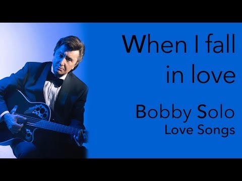 When I Fall In Love - Bobby Solo Love Songs - Canzoni d’Amore PLAYaudio