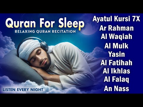 Beautiful Night Quran Recitation For Deep Sleep | Al-Fatihah, Ayat Al-kursi, Yasin ,Ar-rahman, Mulk