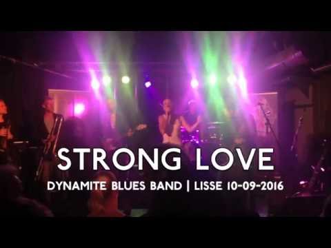 Strong Love - Dynamite Blues Band
