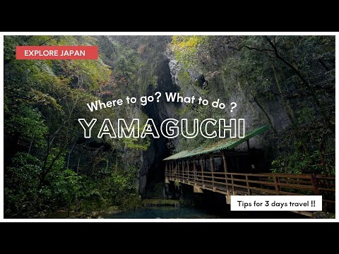 What to do in Yamaguchi Prefecture ? | Explore Japan
