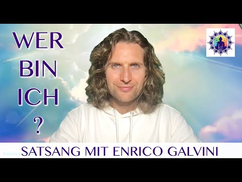WER BIN ICH - Satsang mit Enrico Galvini 2023