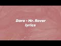 Dara Mr Rover Lyrics