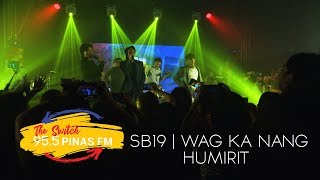 SB19 - WAG KA NANG HUMIRIT (COVER) | James Reid Original Song | The Switch 95.5 Pinas FM