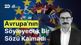 Avrupa'nın Türkiye'ye İhtiyacı Nasıl Arttı?