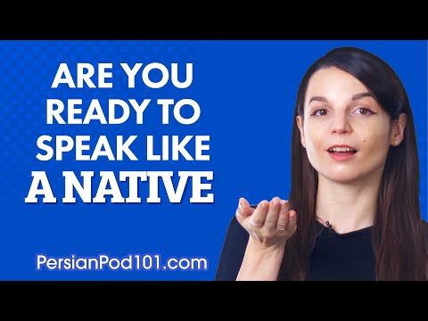 This is How You'll perfect your Persian Pronunciation