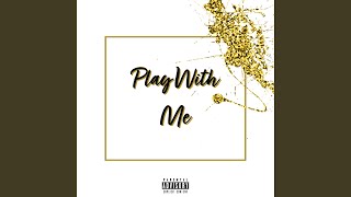 Play With Me Music Video