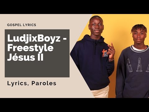 LudjixBoyz - Freestyle Jésus II (Paroles)