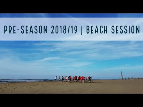 Pre-season Training 2018/19 | Beach Session