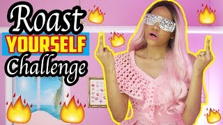 ROAST YOURSELF CHALLENGE  ♥ | Yarissa