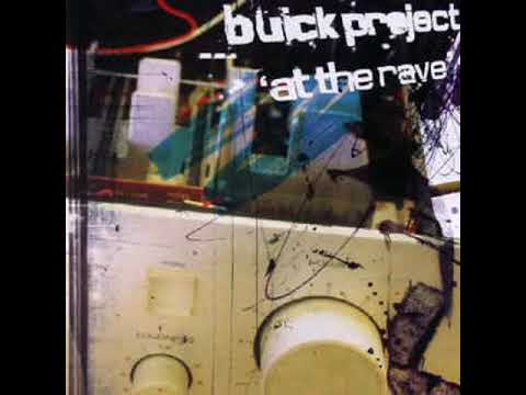 Buick Project - At The Rave (Electric Press Remix)