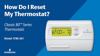 Classic 80 Series - 1F80-361 -  How Do I Reset My Thermostat