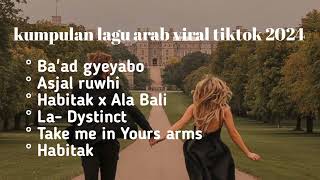 Download lagu Kumpulan lagu arab viral tiktok 2024 mp3 Download lagu Kumpulan lagu arab viral tiktok 2024 mp3