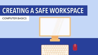 Creating a Safe Workspace