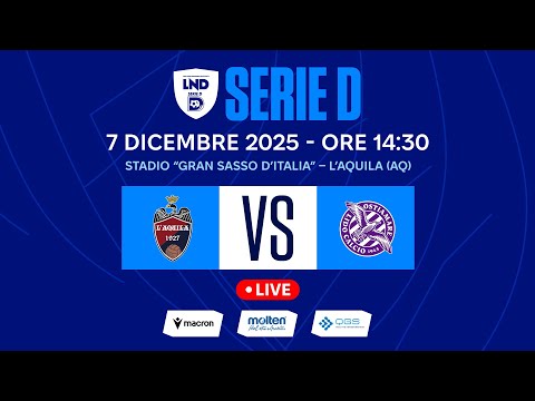 SERIE D 2025-2026 | L'AQUILA - OSTIAMARE | LIVE