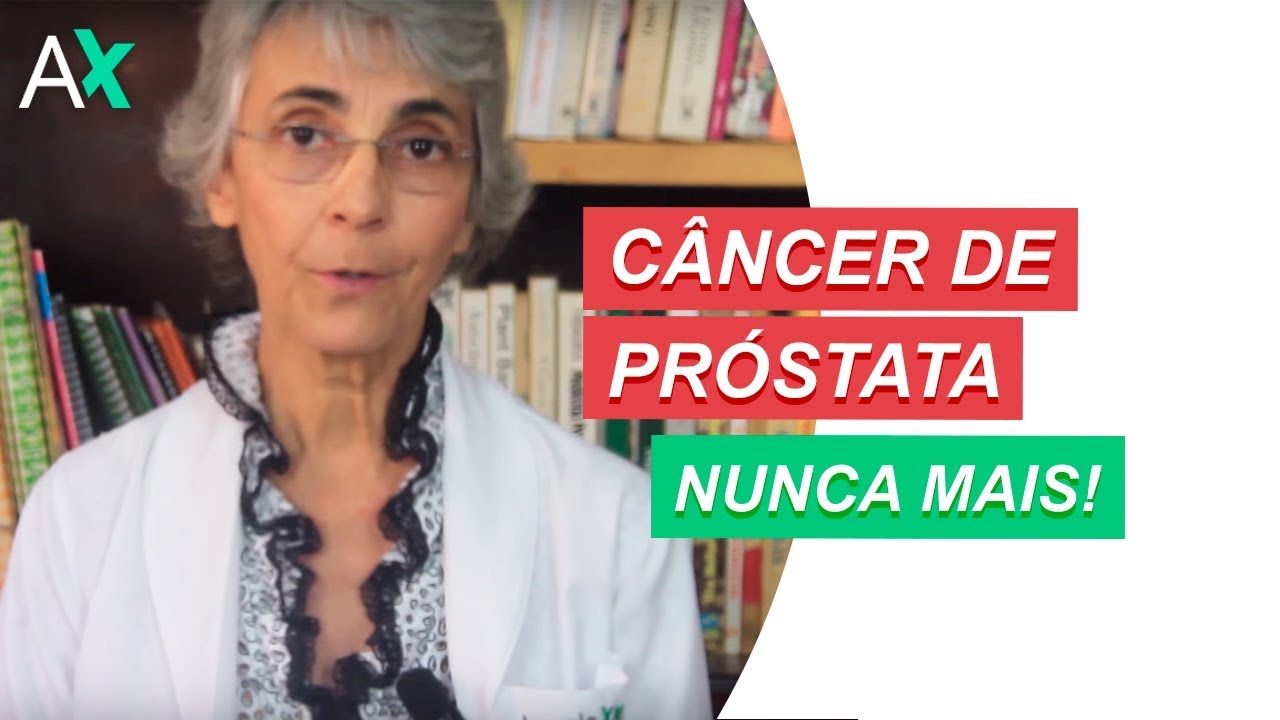 CÂNCER DE PRÓSTATA, nunca mais!