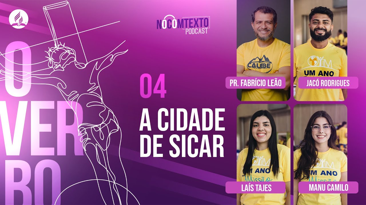 Lição 4 - A CIDADE DE SICAR | 🎙 NoComTexto Podcast - Escola Sabatina Jovem