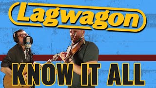 LAGWAGON - KNOW IT ALL (Cover)