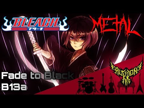Bleach: Fade to Black - Fade to Black B13a 【Intense Symphonic Metal Cover】