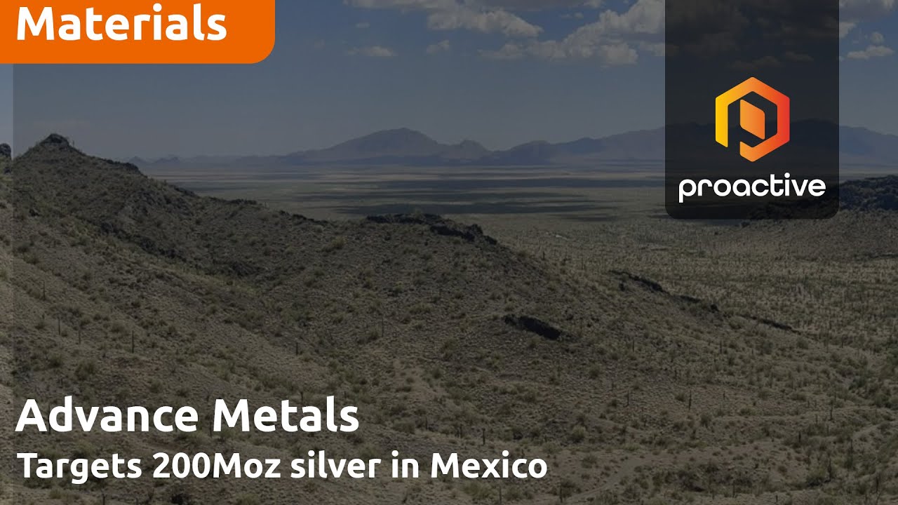 Advance Metals targets 200Moz silver in Mexico
