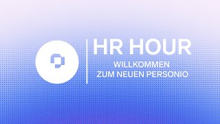 Das neue Personio erleben: Startseite, Design, Automatisierung & Analy
