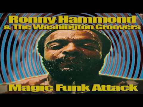 Ronny Hammond & The Washington Groovers - Magic Funk Attack (Video)