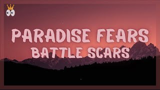 Paradise Fears - Battle Scars (Lyrics)