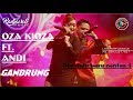 OZA KIOZA FT ANDI GANDRUNG LIVE RADJAWALI MUSIC