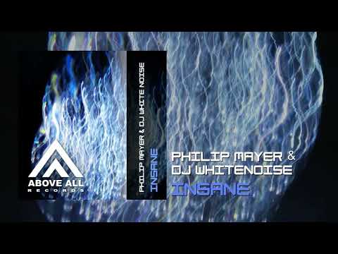 Philip Mayer & Dj White Noise - Insane