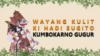 Download lagu Wayang Kulit Ki Hadi Sugito - Kumbokarno Gugur mp3