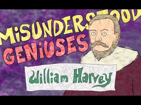 , title : 'Misunderstood Geniuses: William Harvey'