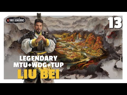 Peaceful Confederation of Chengdu | Liu Bei Legendary MTU+WDG+TUP Let's Play E13