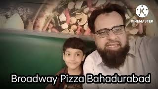Broadway Pizza Bahadurabad