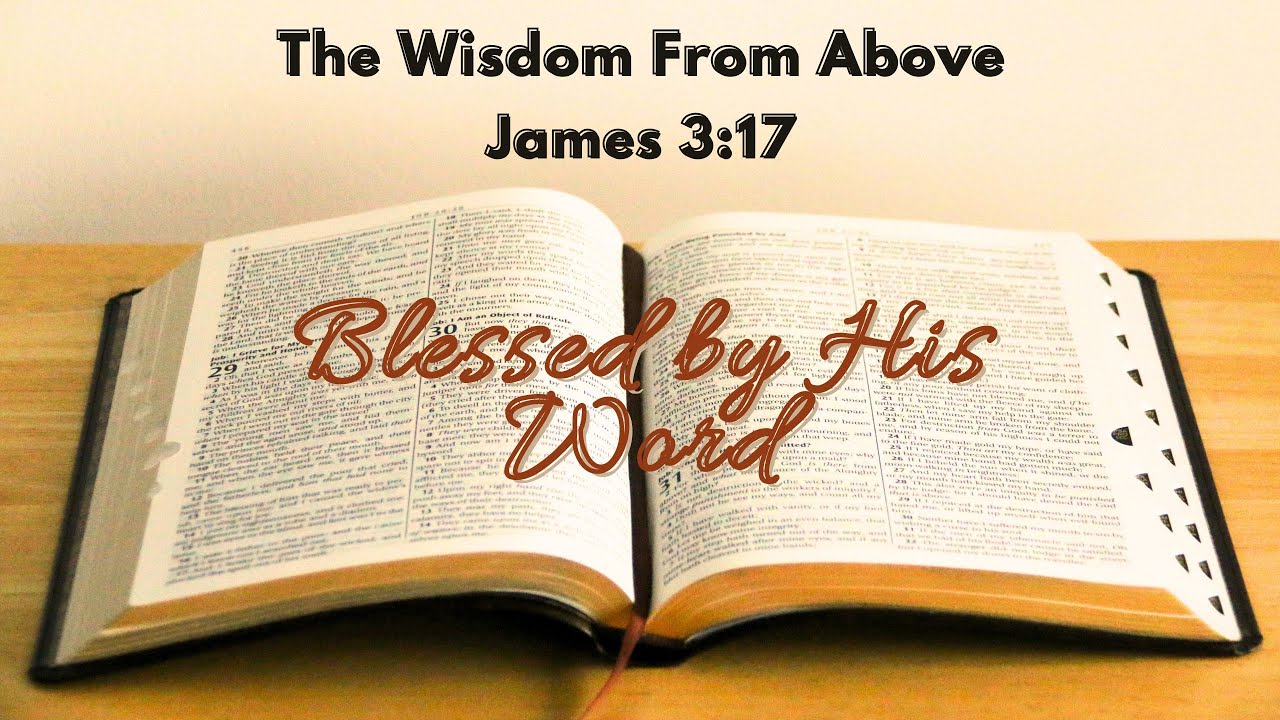 Verse Of The Day | The Wisdom From Above | James 3:17 | September 16, 2023