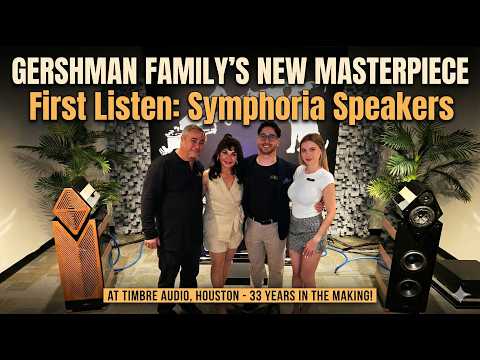 FIRST LISTEN: Gershman Symphoria Speakers in Houston! 🔊