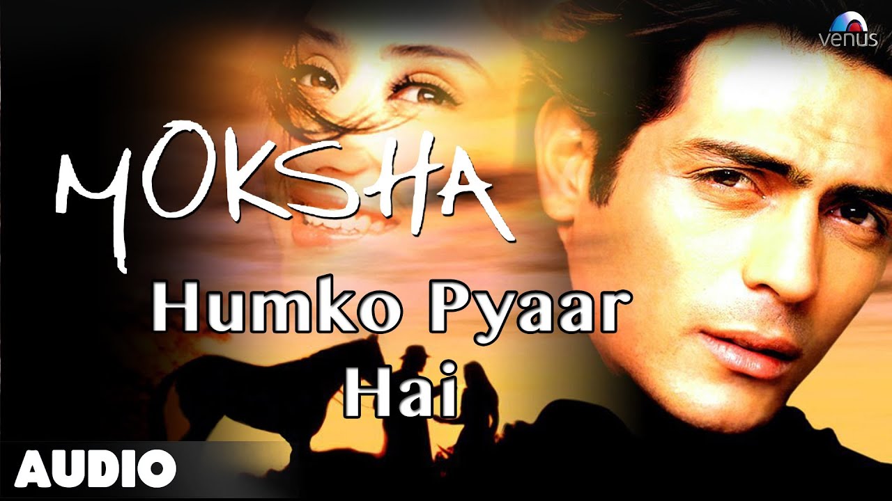 Humko Pyaar Hai Lyrics | Moksha | Kamaal Khan, Sneha Pant | Rajesh Roshan