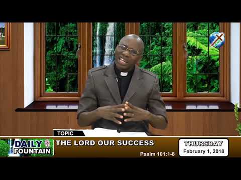DAILY FOUNTAIN OF FEBRUARY 1, 2018 - VEN. CHRISTAIN I. OKOKWOR