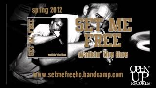 Set Me Free - Walkin&#39; The Line EP (2012) teaser