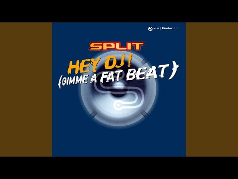 Hey DJ! - Gimme A Fat Beat (SingleVersion)