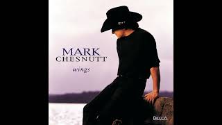 Trouble – Mark Chesnutt