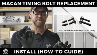 How To: Macan Timing Bolt Replacement Guide