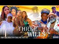 THREE WILLS COMPLETE SEASON (New Hit) 2023 Nigerian Nollywood Movies - Trending Zazu, Portable Films