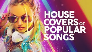 Download lagu House Covers Of Popular Songs 50 Hits 🔊🔊🔊 mp3