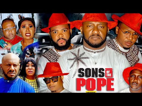Sons Of The Pope Season 7(2022 New Movie} - Yul Edochie|2022 Latest Nigerian Nollywood Movie