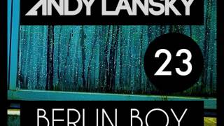 ANDY LANSKY - BERLIN BOY (ORIGINAL MIX)