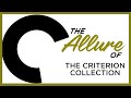 The ALLURE Of The Criterion Collection