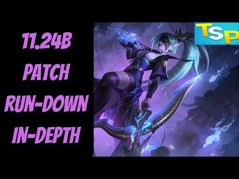 11.24b Patch Rundown In-Depth -- League of Legends -- The Strategy Professor