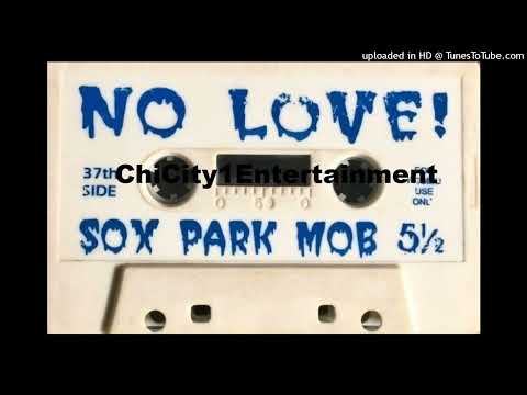 Sox Park Mob - Volume 5 1/2 (No Love!) (1997 Chicago,Illinois) Side B