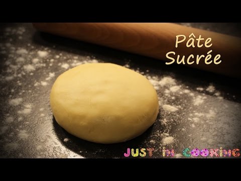 [ Recette de base n°4 ] : La pâte sucrée