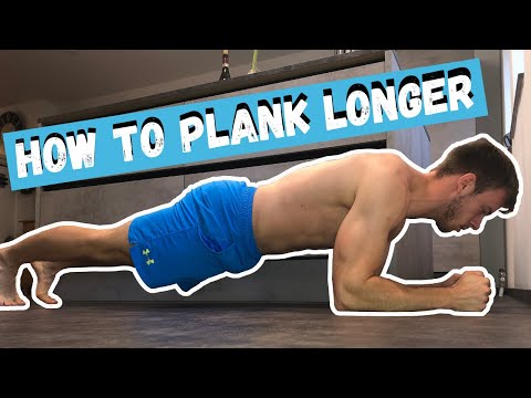 How To Plank Longer - 3 Easy Tips For More Core Strength
