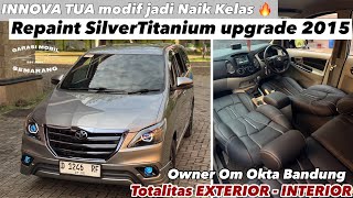 Download lagu Bukan Kaleng-Kaleng! Innova Lawas Menolak Pensiun 🚘💨 UPGRADE 2015 SilverTitanium Om Okta Bandung mp3
